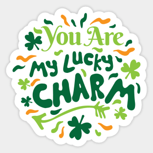 You are My Lucky Charm - St Patrick's Day Design Sticker